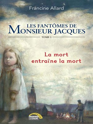 cover image of Les fantômes de monsieur Jacques--Tome 1